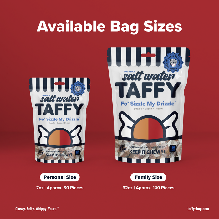 Fo' Sizzle My Drizzle Taffy Taffy Shop